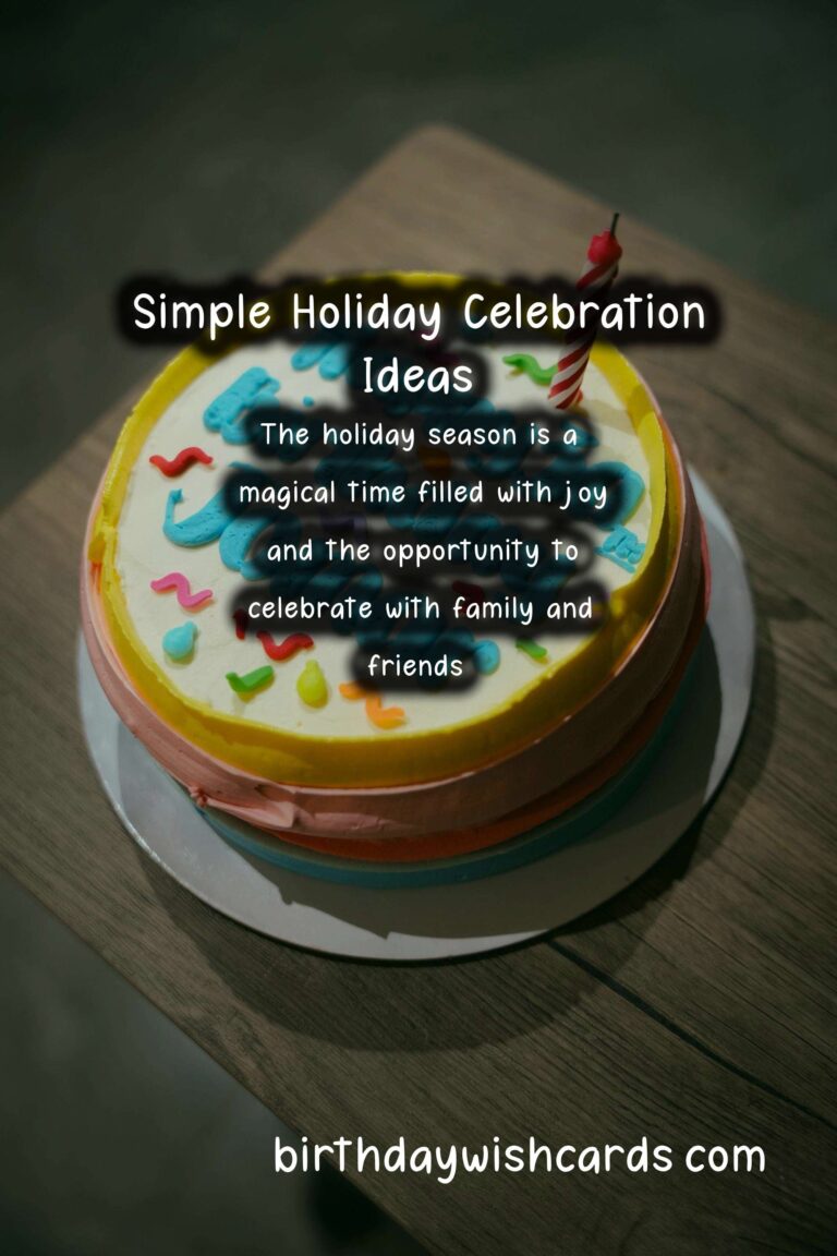 Simple Holiday Celebration Ideas to Try This Year