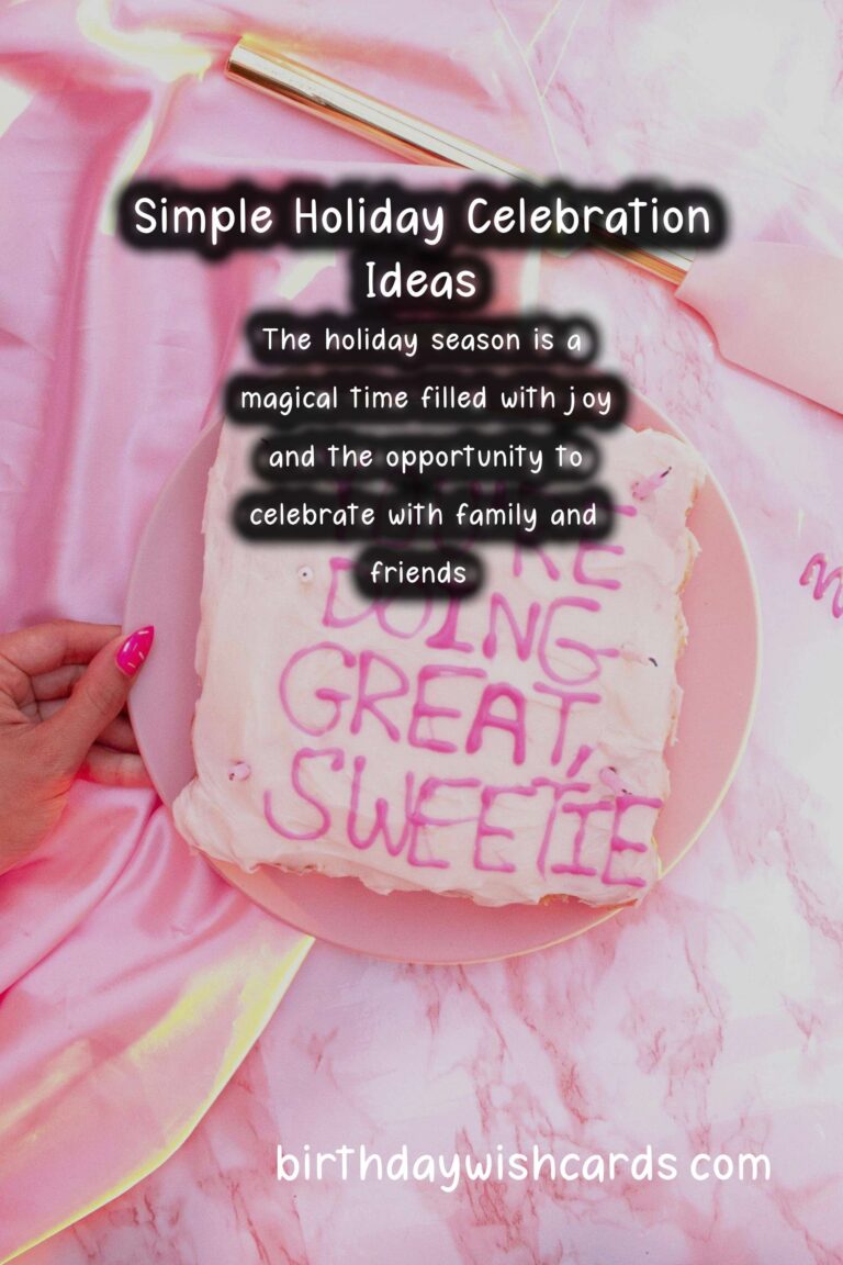 Simple Holiday Celebration Ideas to Try This Year