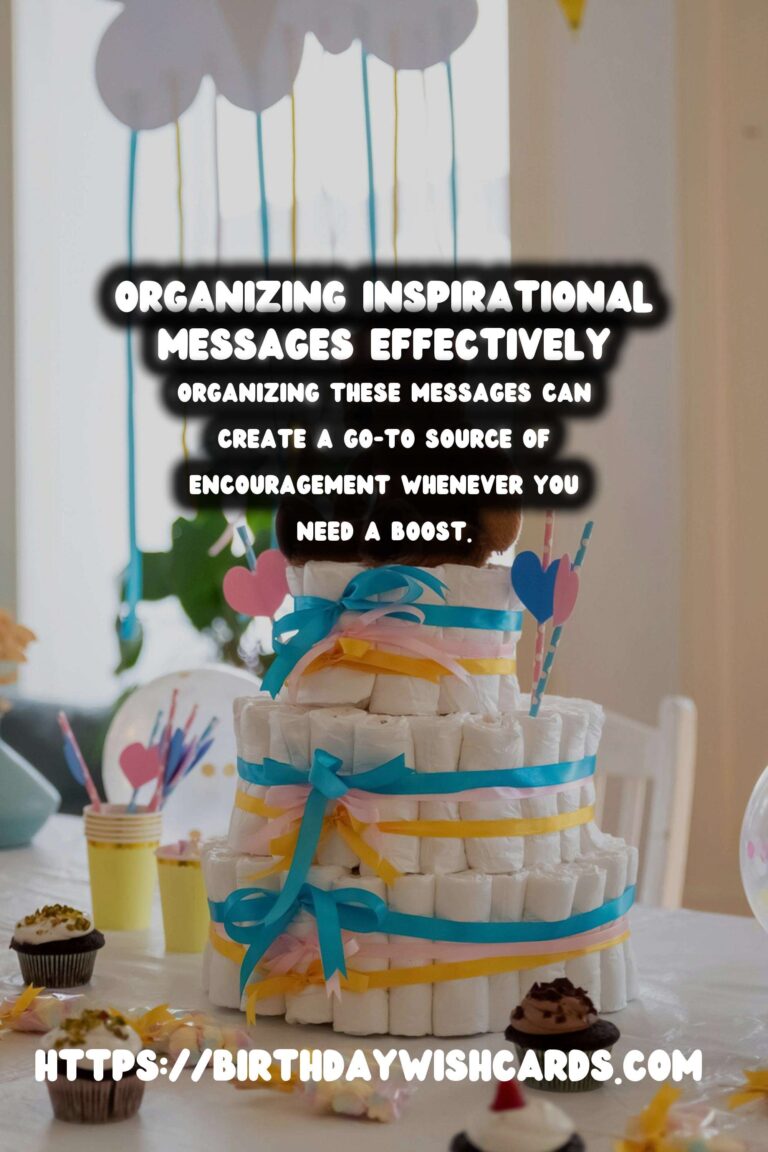 Simple Ways to Organize Inspirational Messages