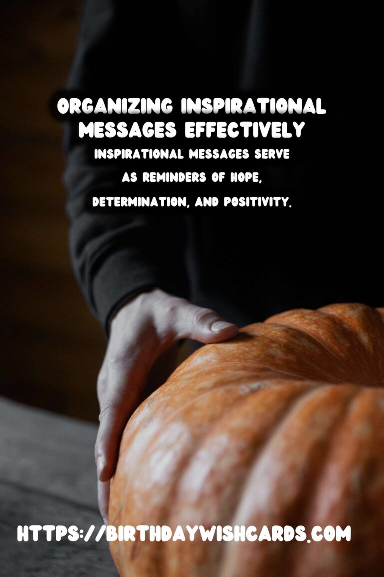 Simple Ways to Organize Inspirational Messages