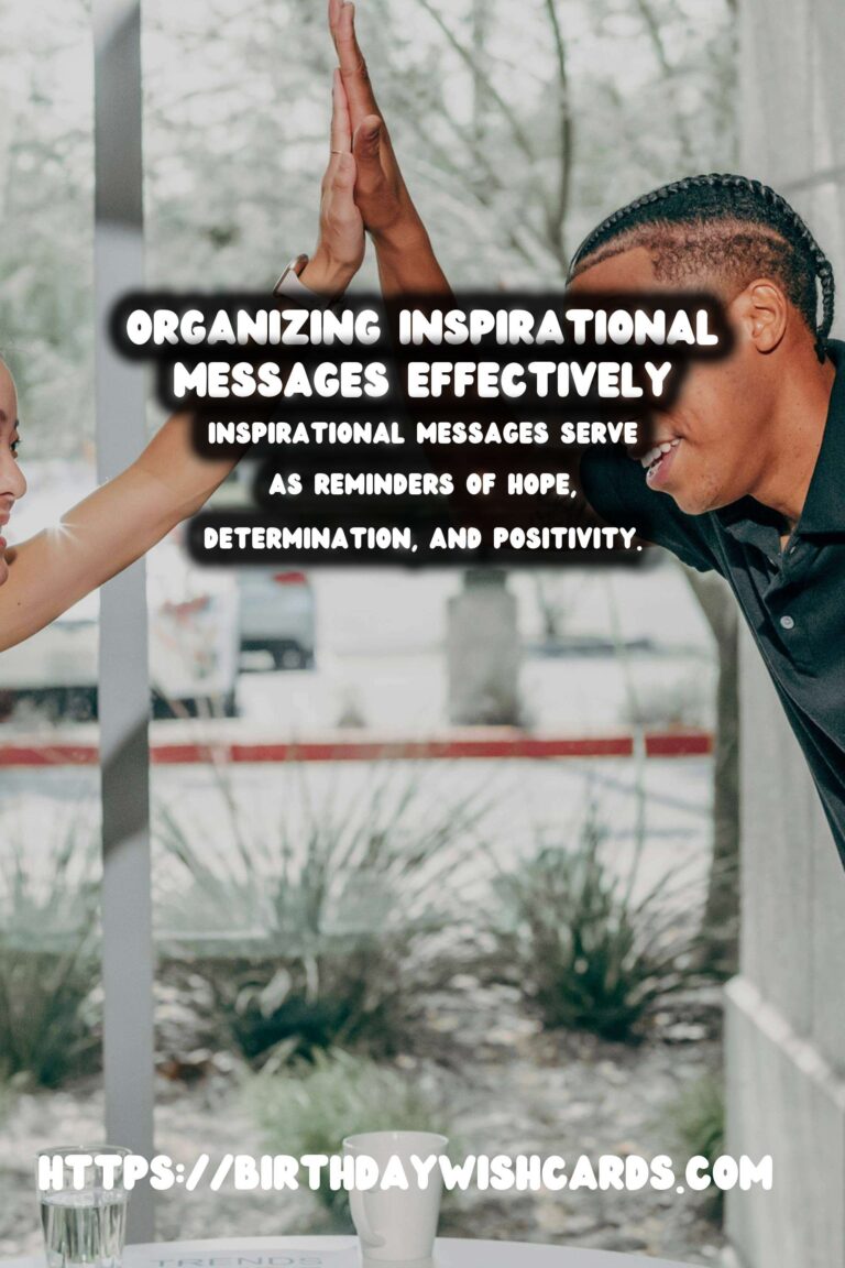 Simple Ways to Organize Inspirational Messages