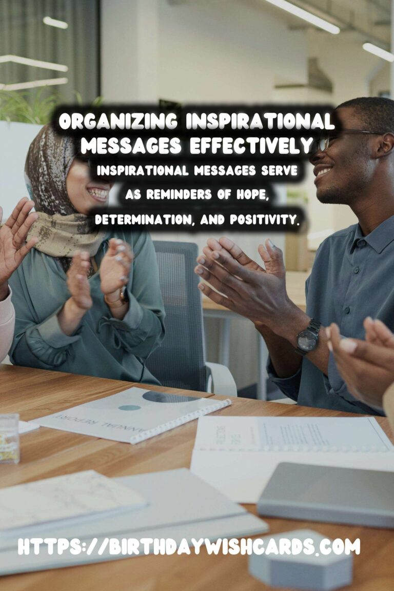 Simple Ways to Organize Inspirational Messages