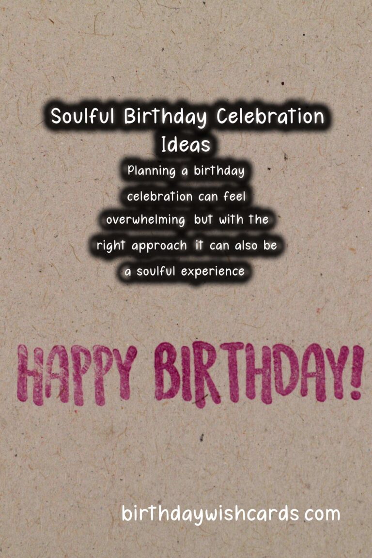 Soulful Birthday Planning Tips For Every Budget
