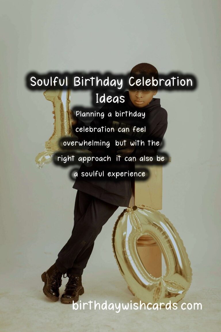 Soulful Birthday Planning Tips For Every Budget