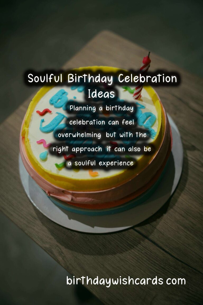 Soulful Birthday Planning Tips For Every Budget