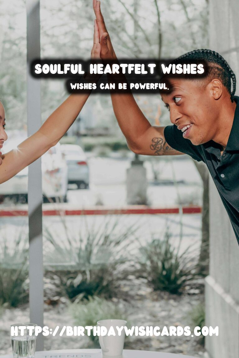 Soulful Heartfelt Wishes For Every Age Group