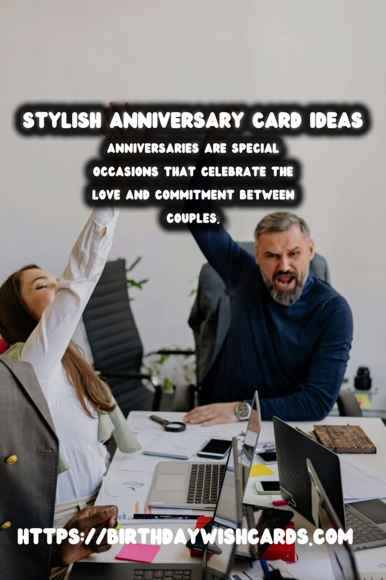 Stylish Anniversary Card Messages That Will Wow Your Guests