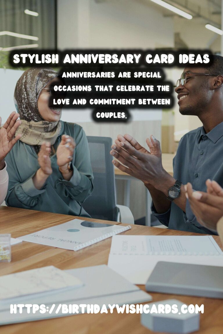 Stylish Anniversary Card Messages That Will Wow Your Guests