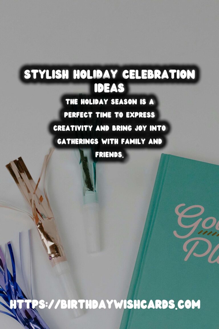 Stylish Ways to Customize Holiday Celebration Ideas
