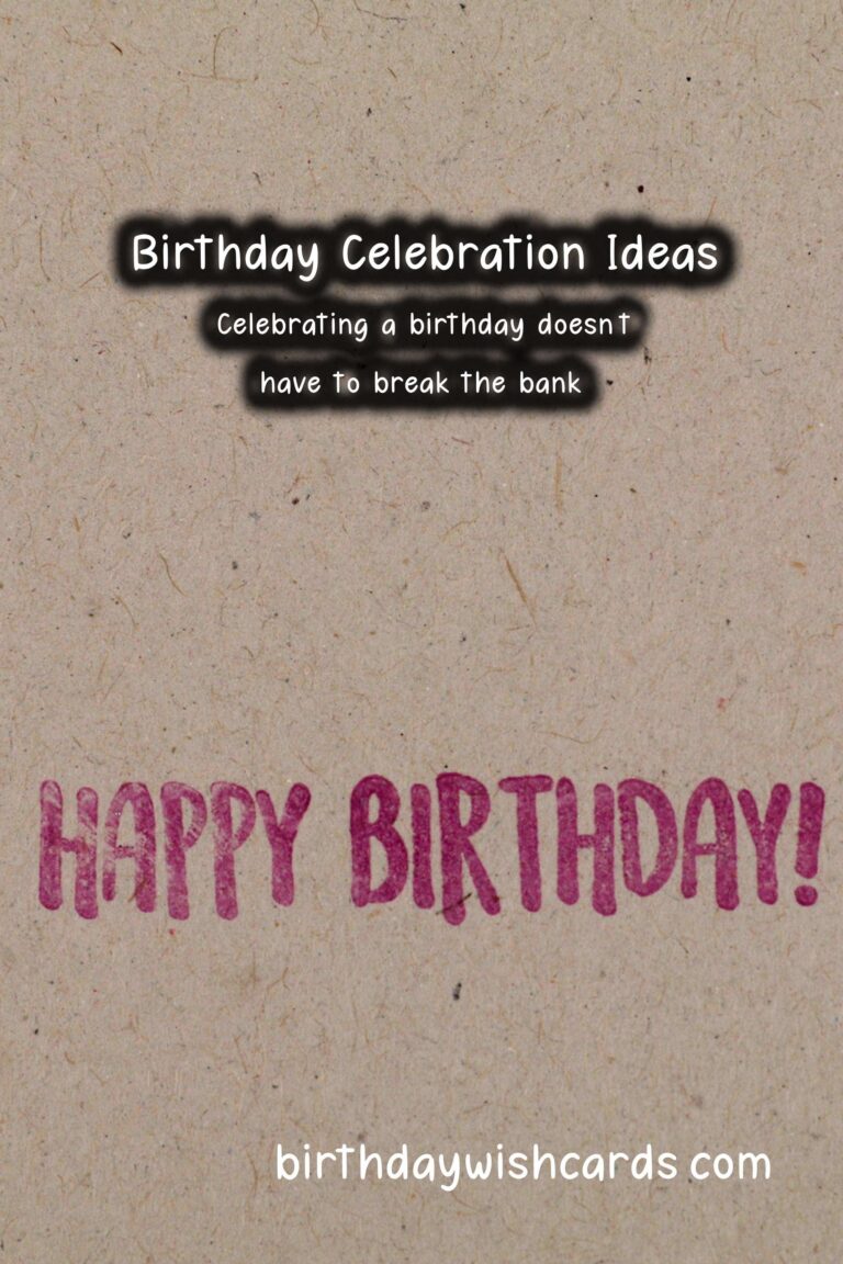 The Ultimate Guide to Birthday Celebration Ideas On a Budget