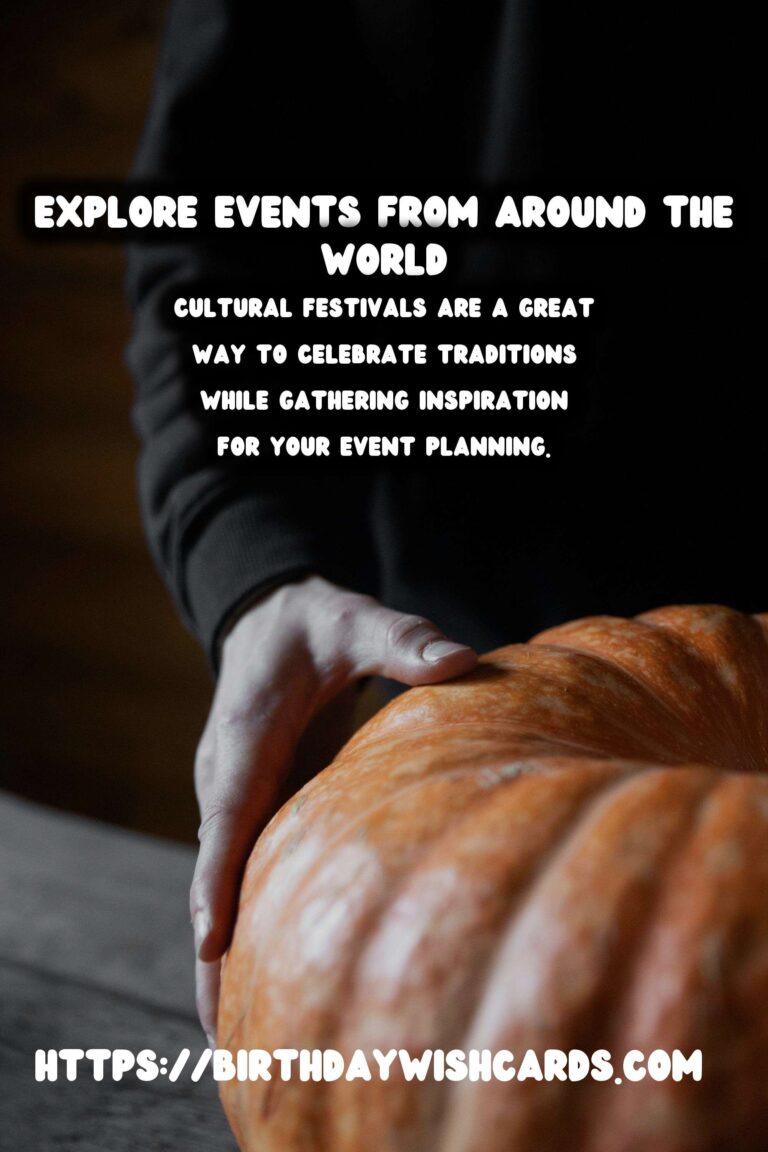 The Ultimate Guide to Global Event Inspiration to Try This Year