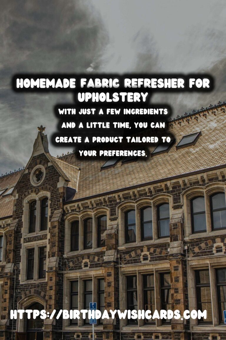 The Ultimate Guide to Homemade Fabric Refresher for Upholstery