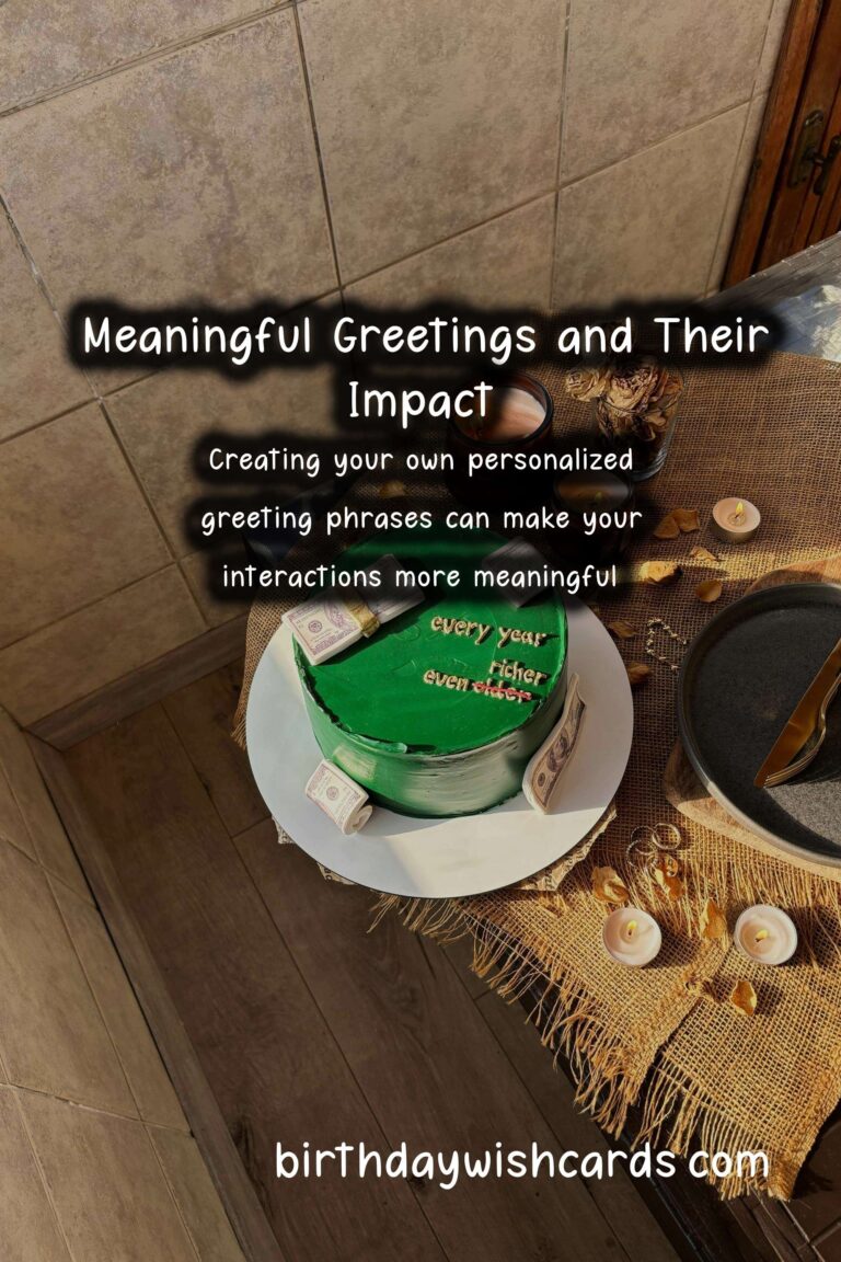 The Ultimate Guide to Meaningful Greeting Phrases For an Unforgettable Experience