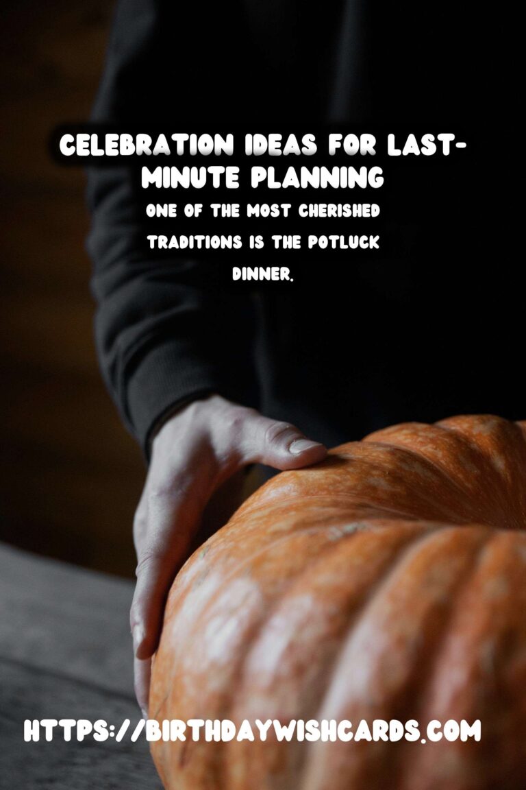 Timeless Tradition-Based Celebration Ideas For Last-Minute Planning