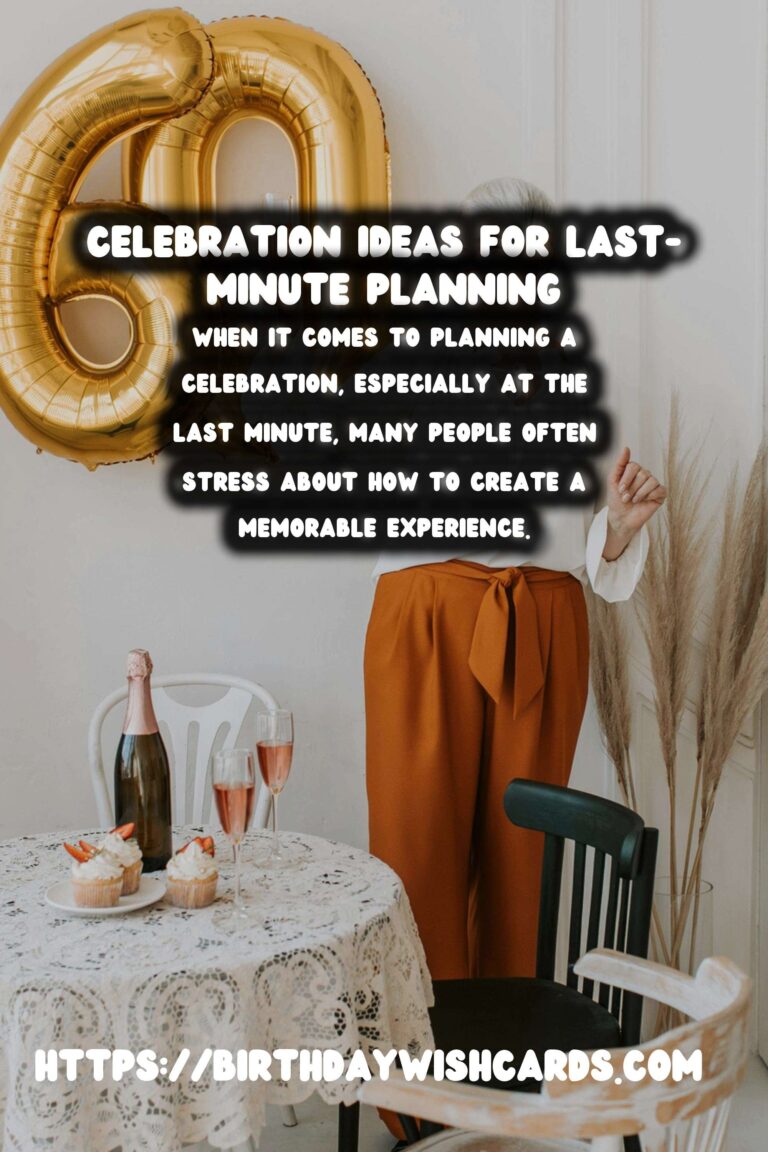 Timeless Tradition-Based Celebration Ideas For Last-Minute Planning