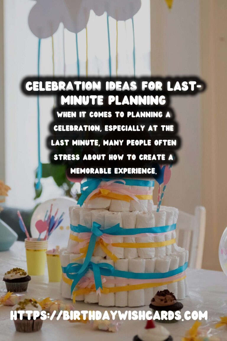 Timeless Tradition-Based Celebration Ideas For Last-Minute Planning