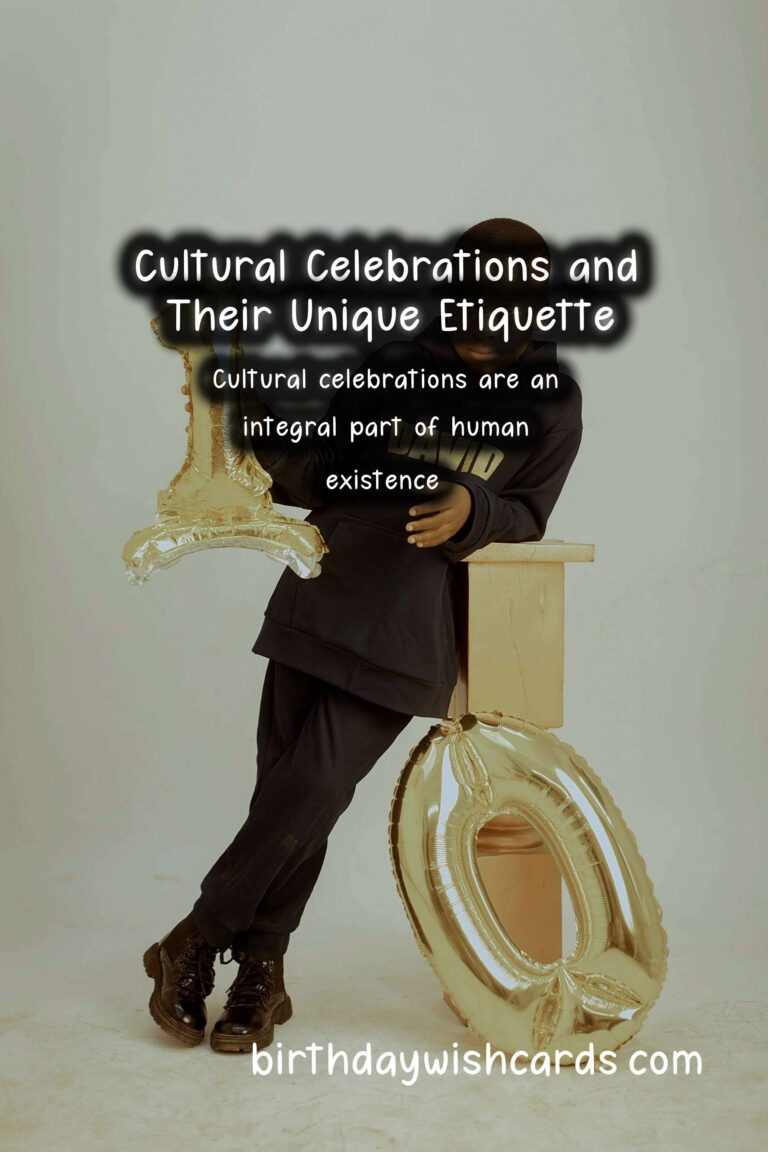 Timeless Ways to Celebrate Celebration Etiquette Around the World