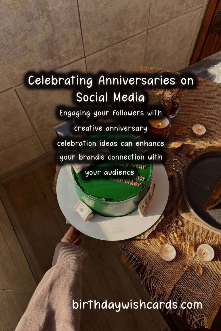 Top 10 Anniversary Celebration Ideas For Social Media