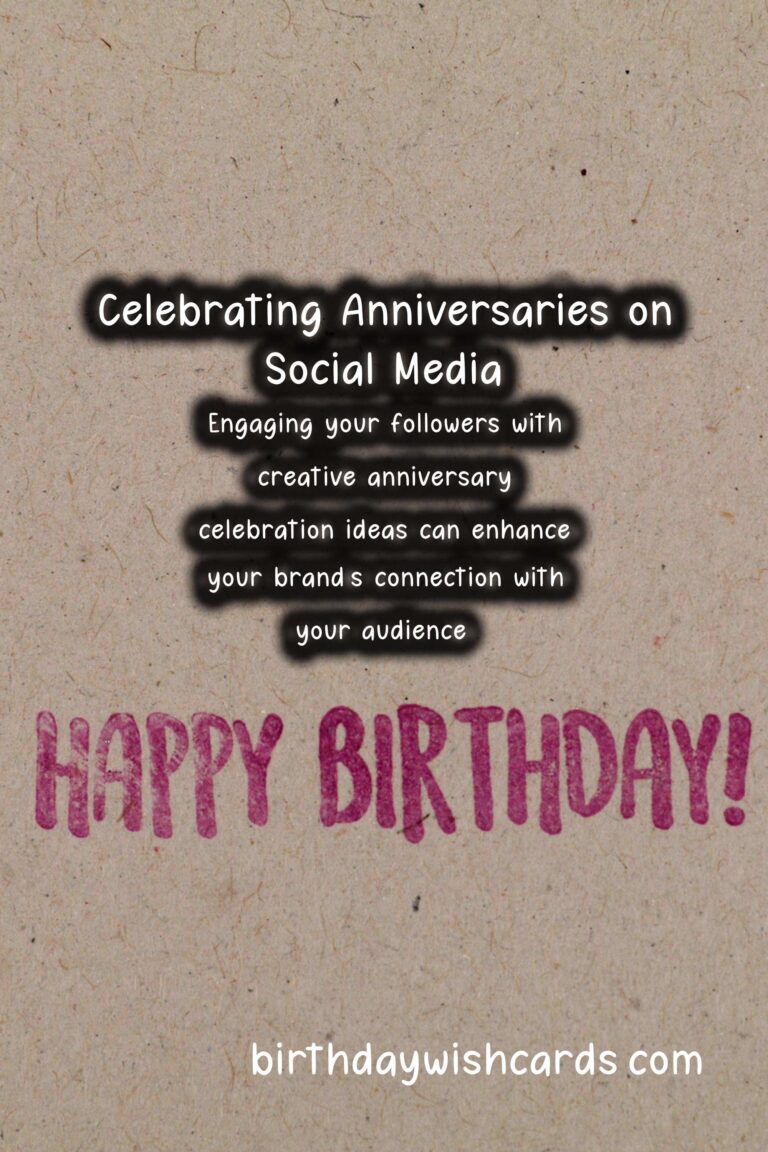 Top 10 Anniversary Celebration Ideas For Social Media
