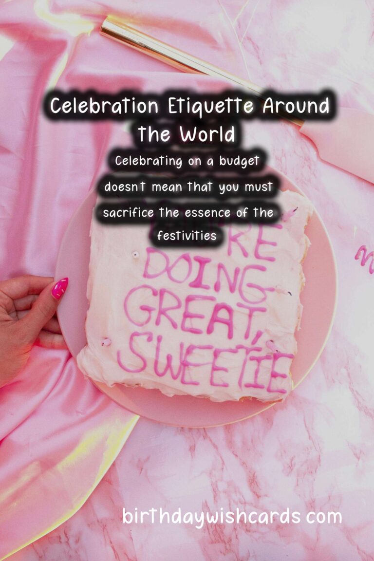 Top 10 Celebration Etiquette Around the World On a Budget