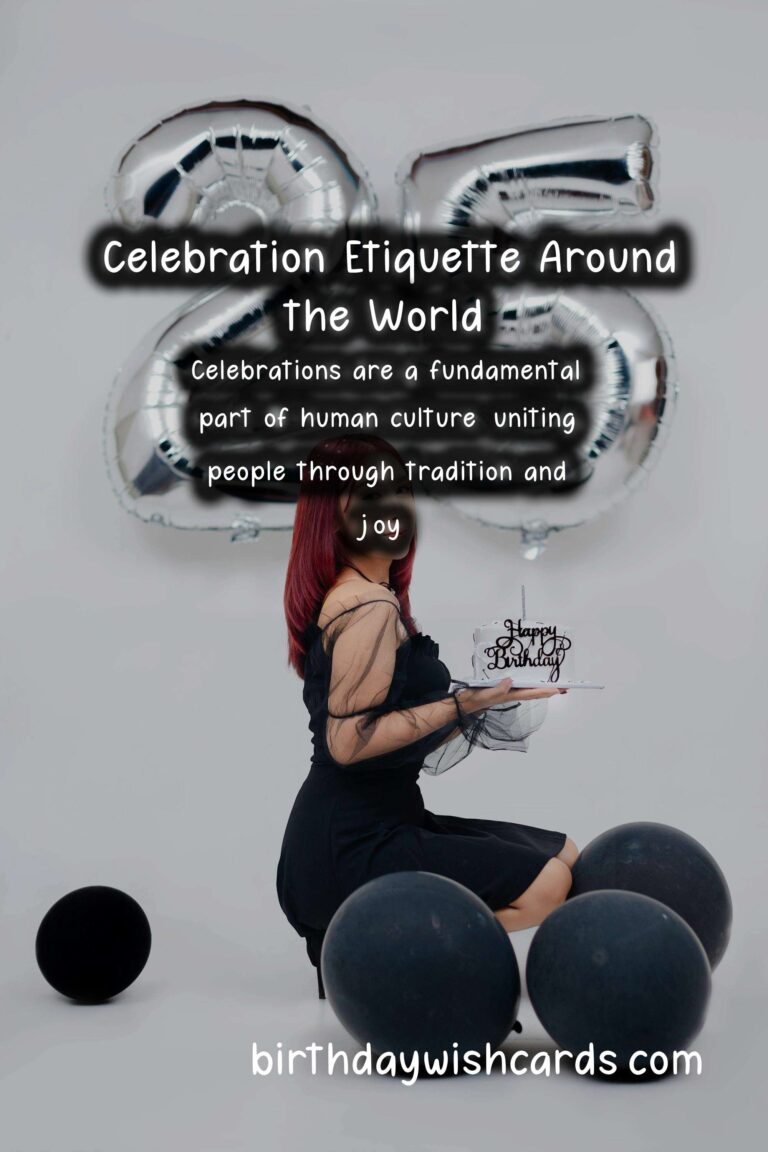 Top 10 Celebration Etiquette Around the World On a Budget