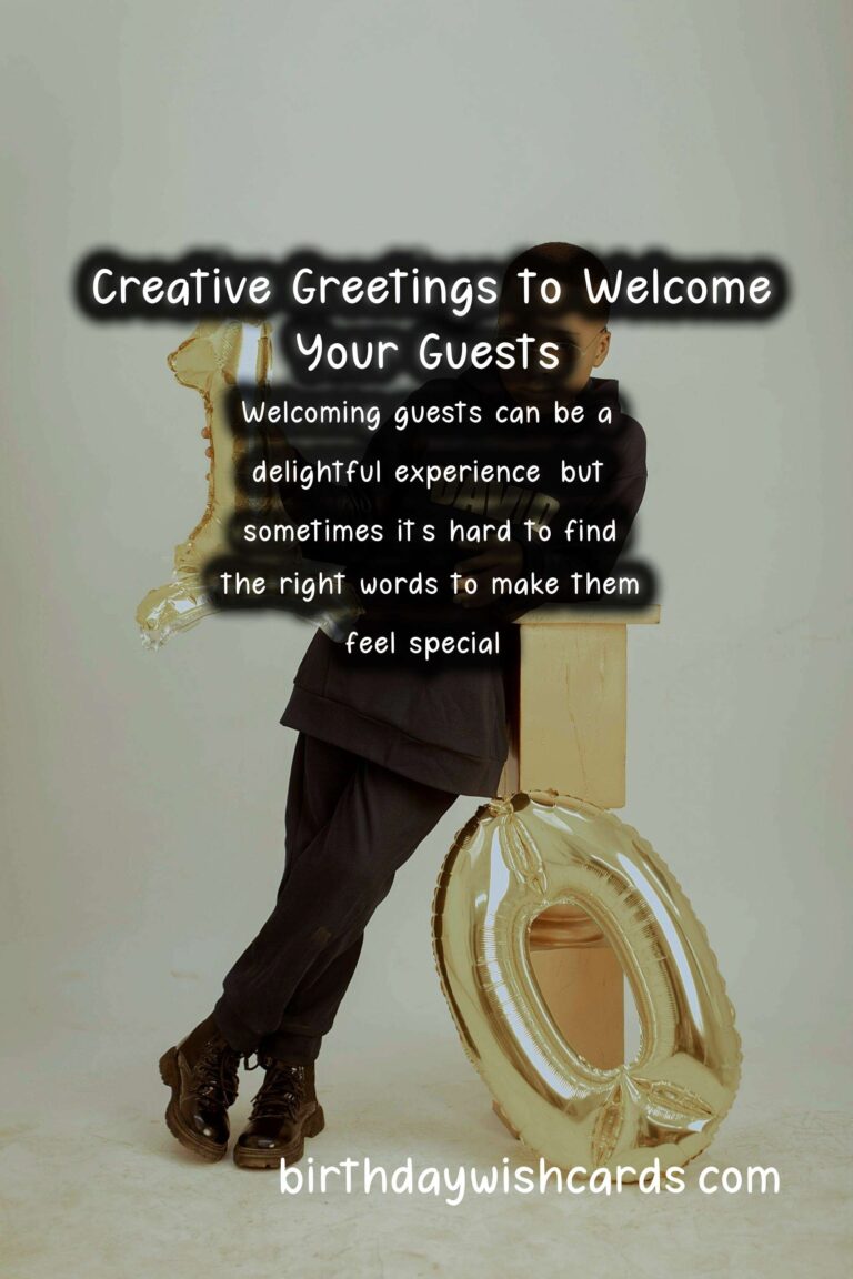Top 10 Creative Greeting Messages That Will Wow Your Guests