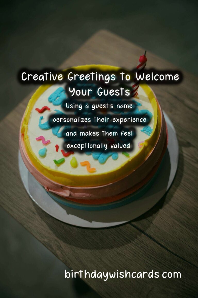 Top 10 Creative Greeting Messages That Will Wow Your Guests