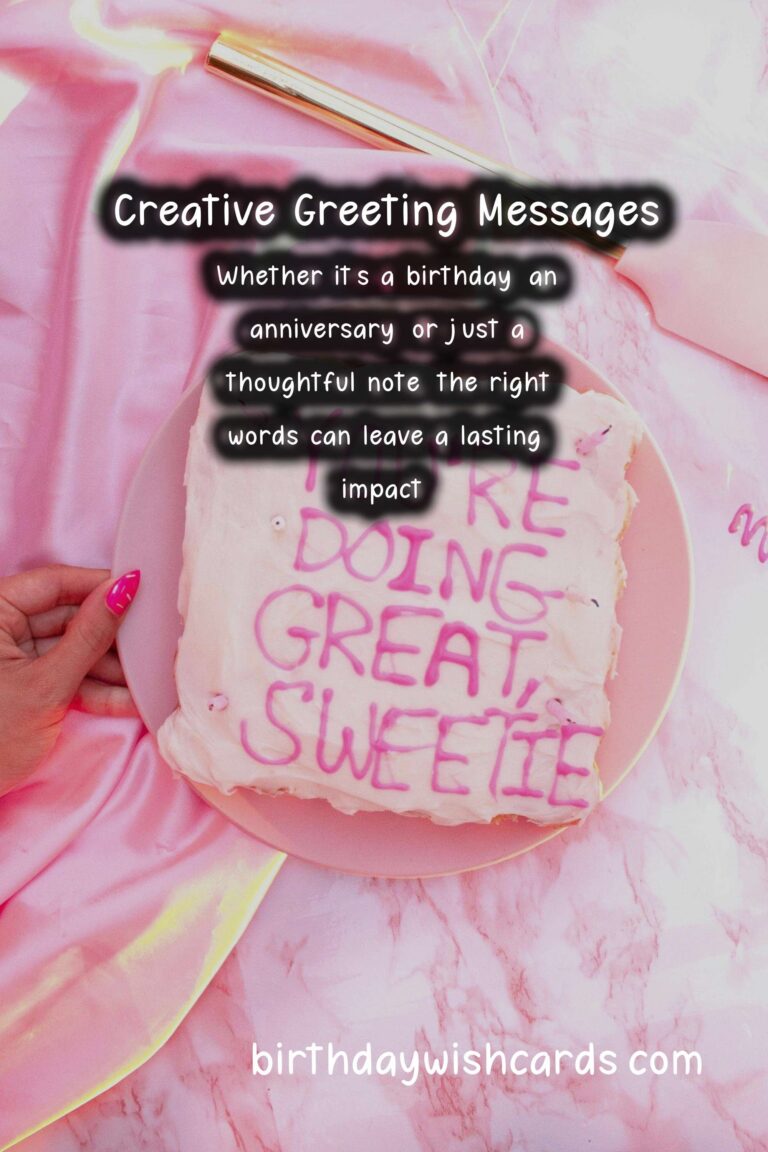 Top 15 Creative Greeting Messages That Make Memories