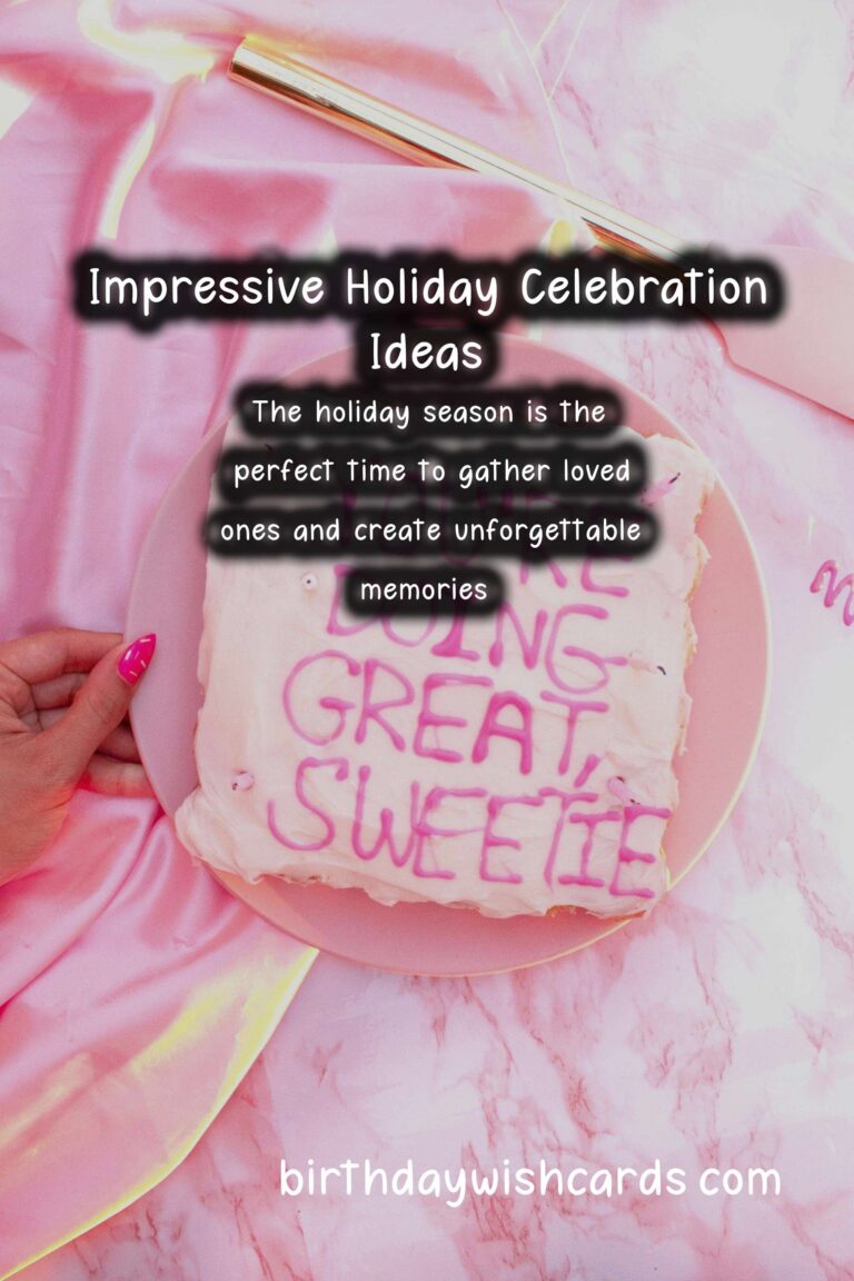 Top 15 Holiday Celebration Ideas That Impress