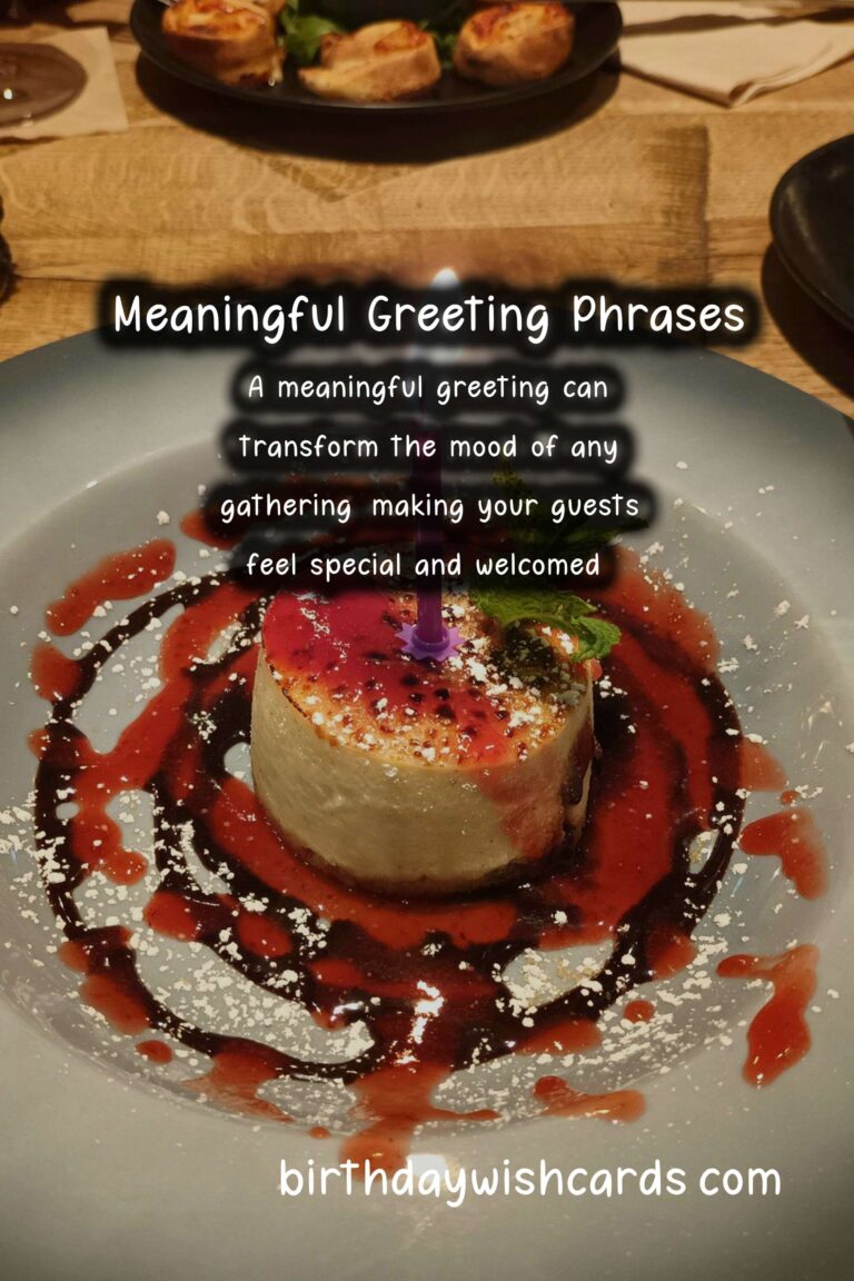 Top 15 Meaningful Greeting Phrases That Will Wow Your Guests
