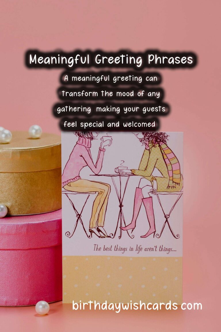 Top 15 Meaningful Greeting Phrases That Will Wow Your Guests