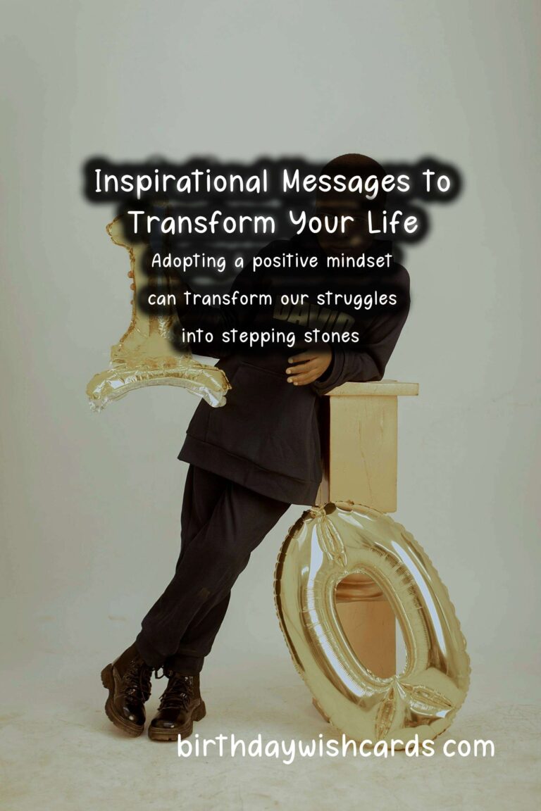 Top 20 Inspirational Messages For an Unforgettable Experience