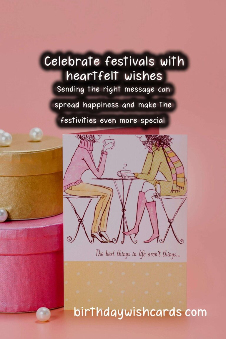 Top 30 Festival Wishes and Messages That Reflect Your Style