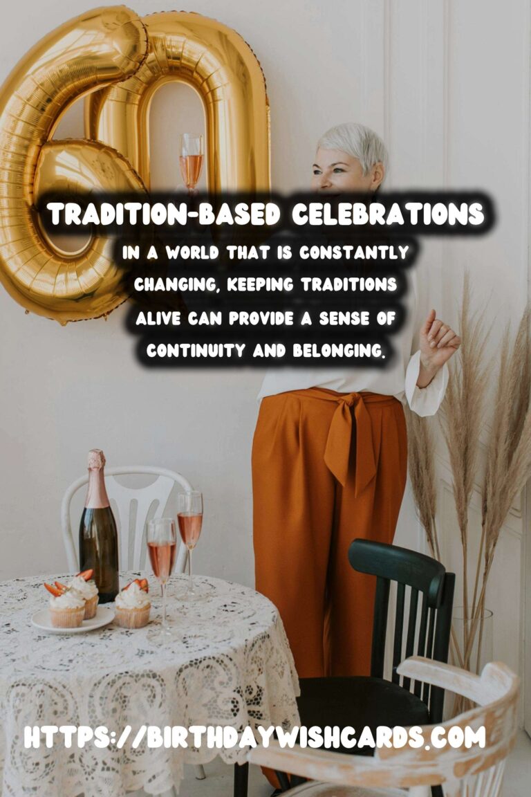 Top 30 Tradition-Based Celebration Ideas That Inspire Connection