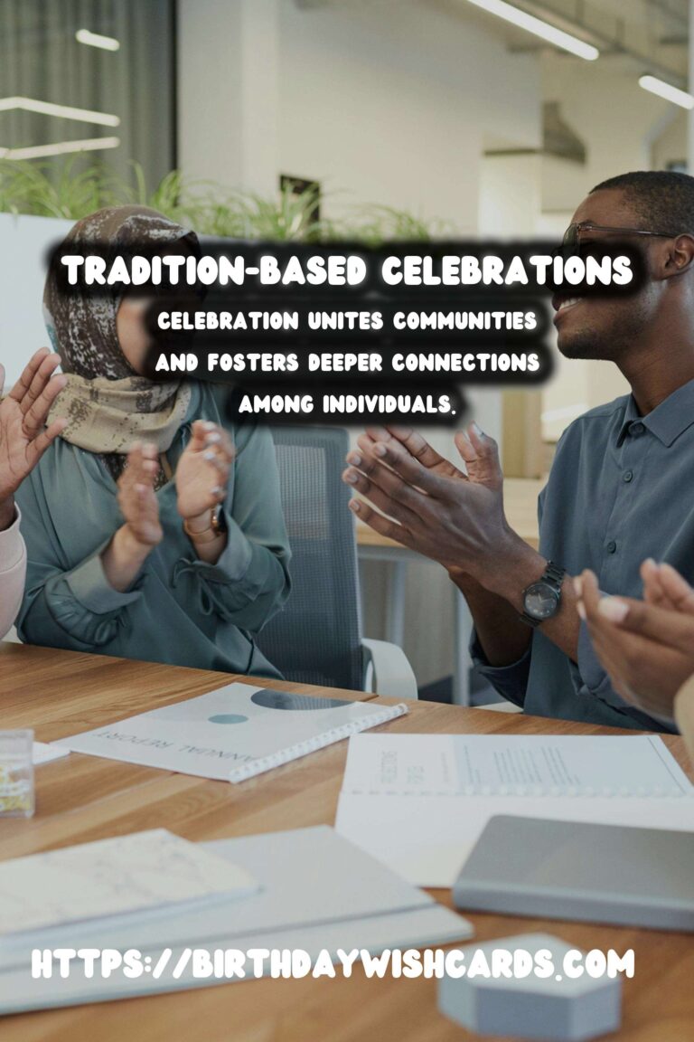 Top 30 Tradition-Based Celebration Ideas That Inspire Connection