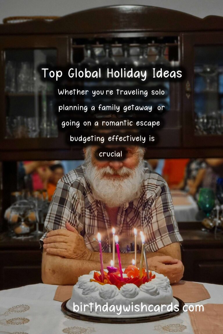 Top 75 Global Holiday Planning For Every Budget
