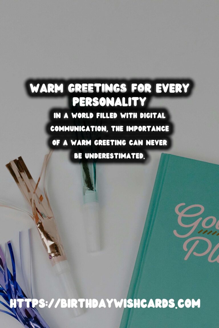 Top 75 Warm Greetings For Every Personality