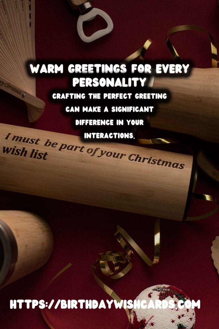 Top 75 Warm Greetings For Every Personality