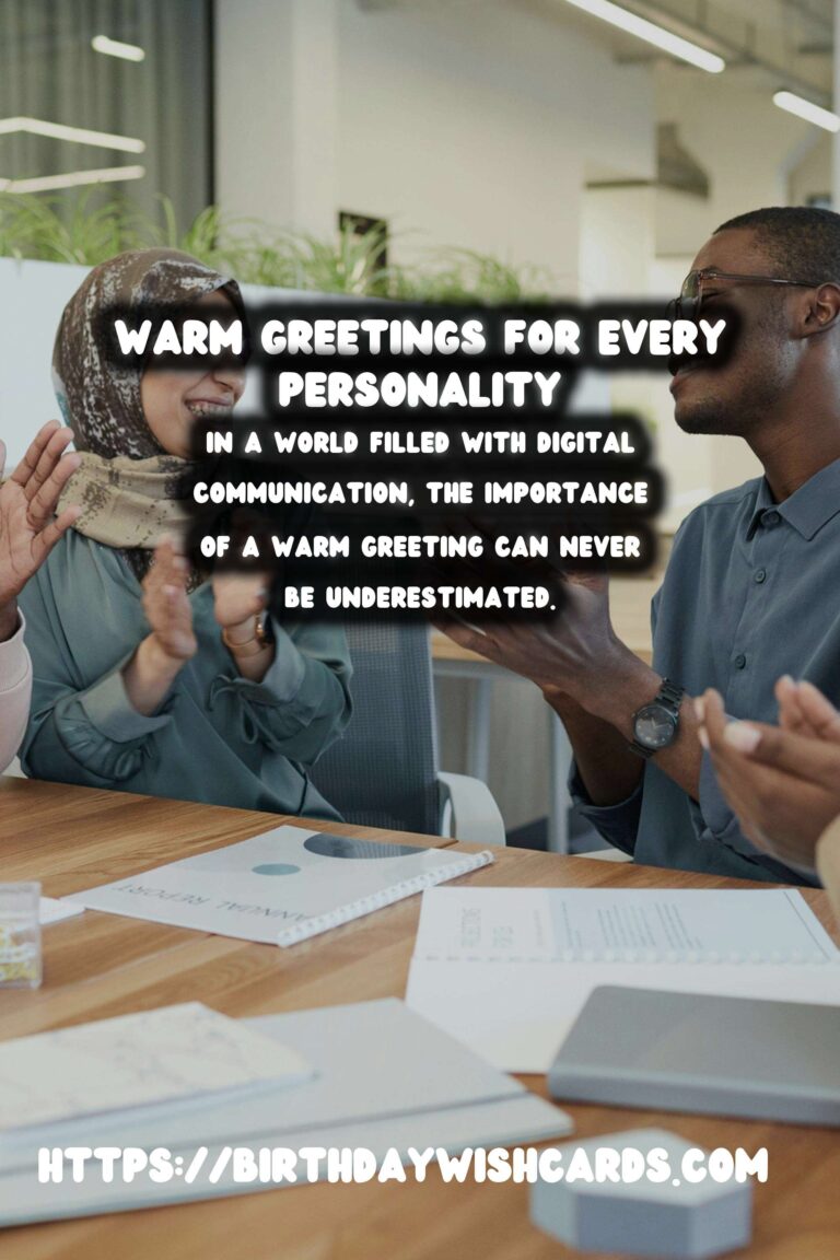 Top 75 Warm Greetings For Every Personality