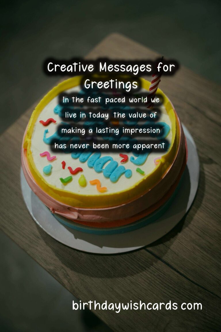 Top Creative Greeting Messages For Lasting Impressions