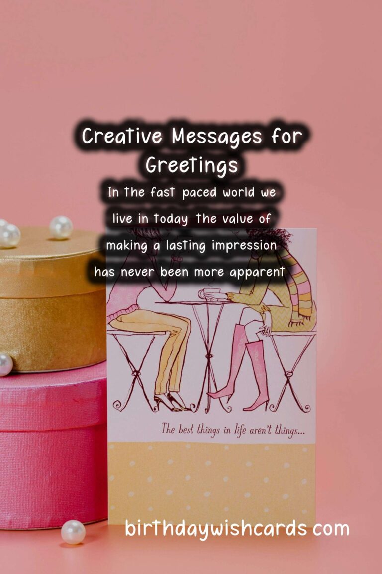 Top Creative Greeting Messages For Lasting Impressions