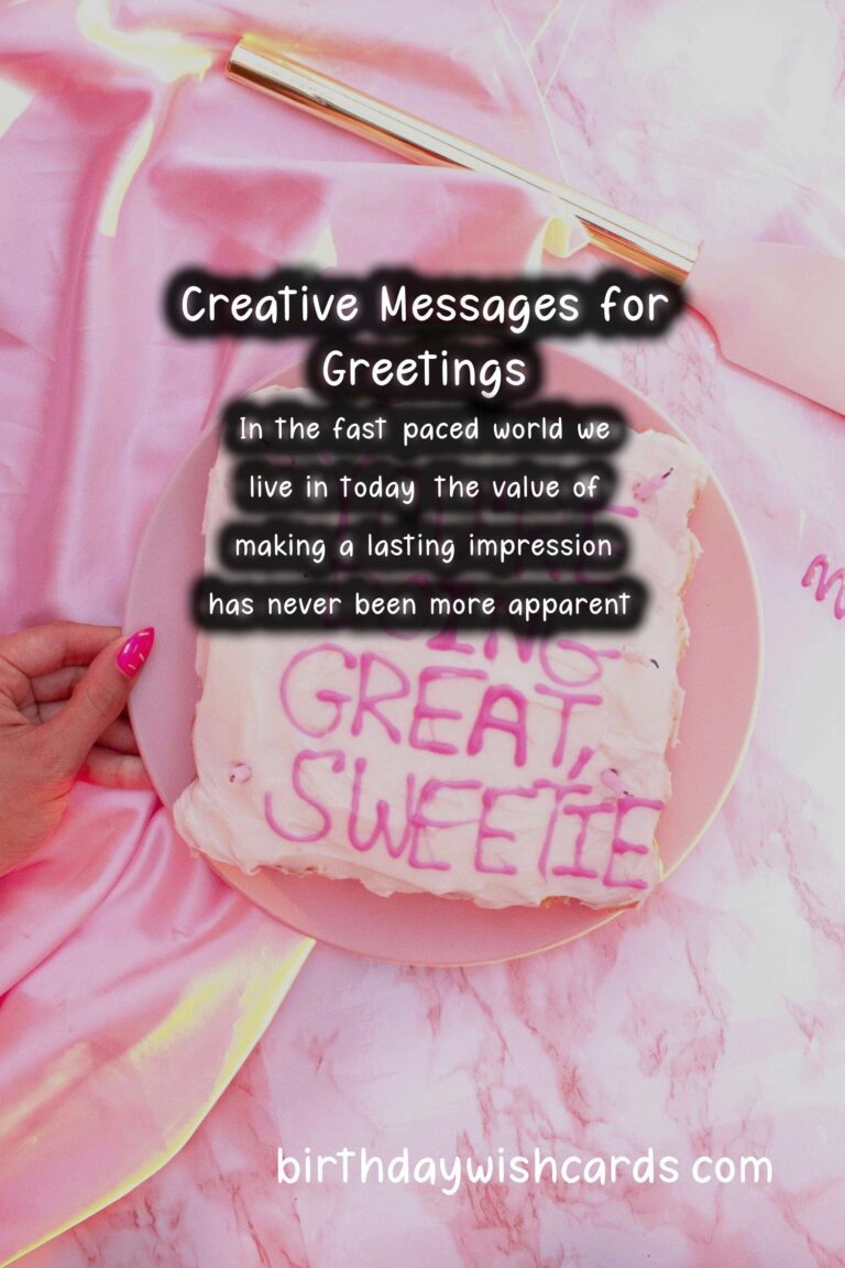 Top Creative Greeting Messages For Lasting Impressions