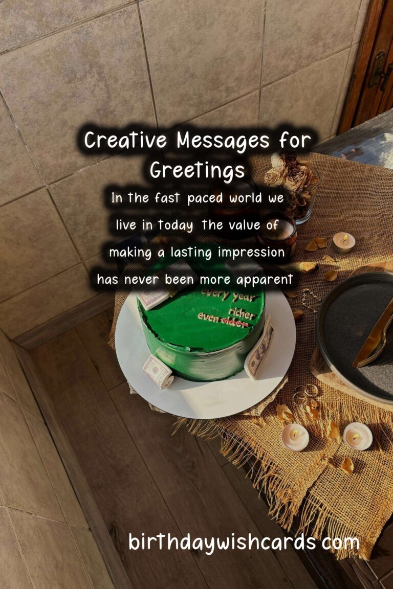 Top Creative Greeting Messages For Lasting Impressions