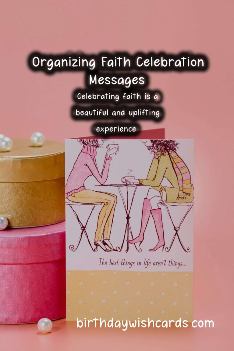 Top Ways to Organize Faith Celebration Messages