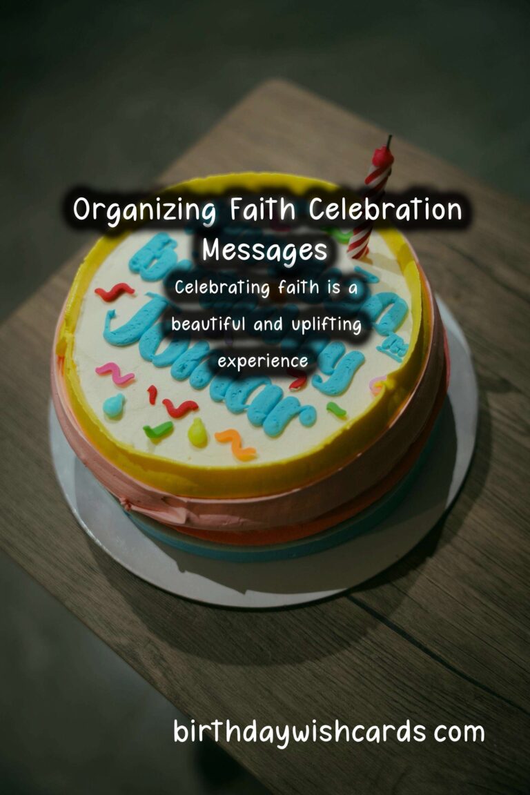 Top Ways to Organize Faith Celebration Messages