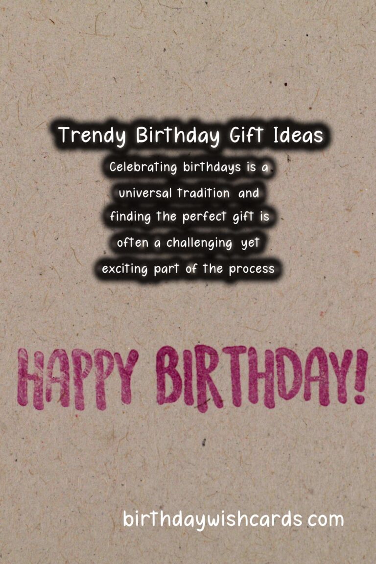 Trendy Birthday Gift Ideas For Every Age Group