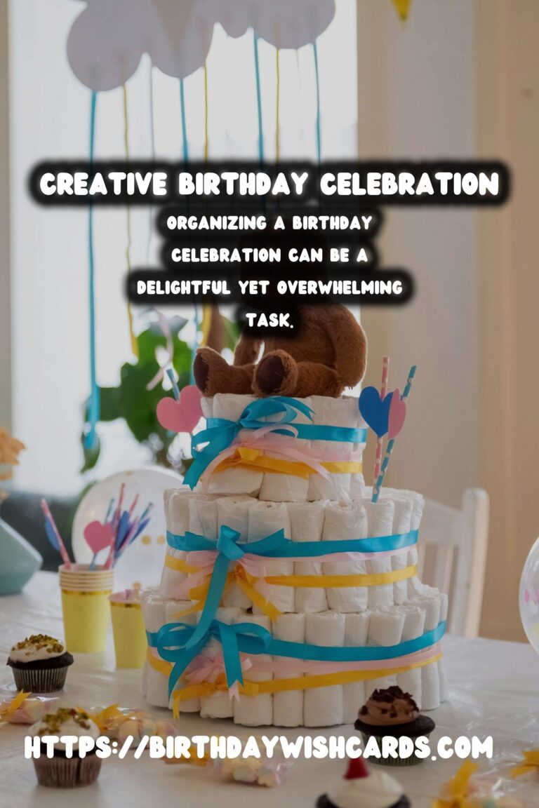 Trendy Ways to Organize Birthday Celebration Ideas