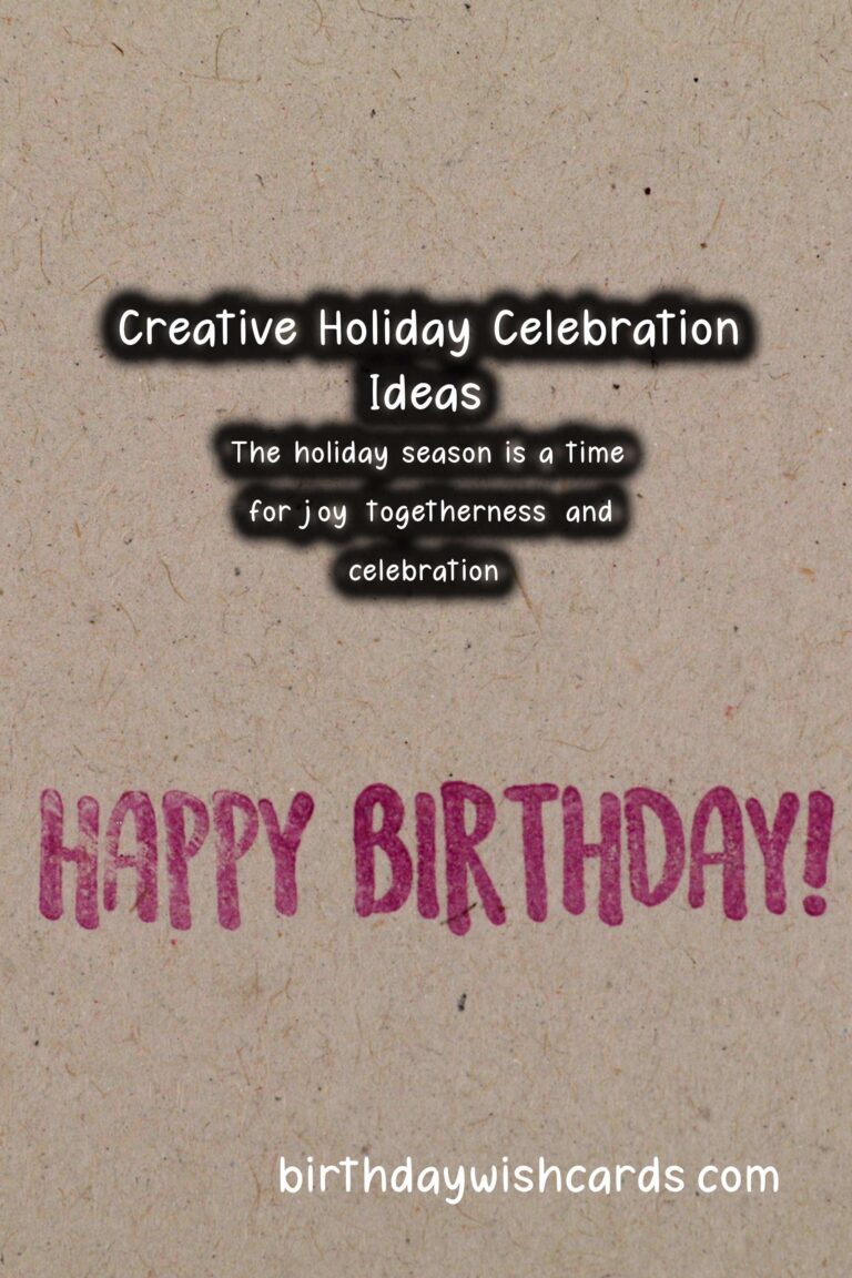 Ultimate Ways to Create Holiday Celebration Ideas