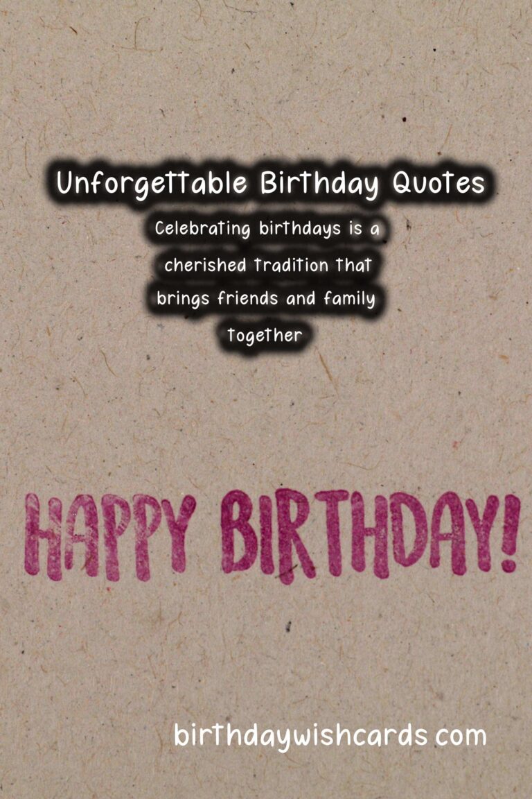 Unforgettable Birthday Quotes That Go Viral