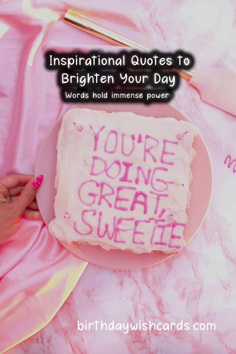 Unforgettable Inspirational Messages to Make Your Day Special